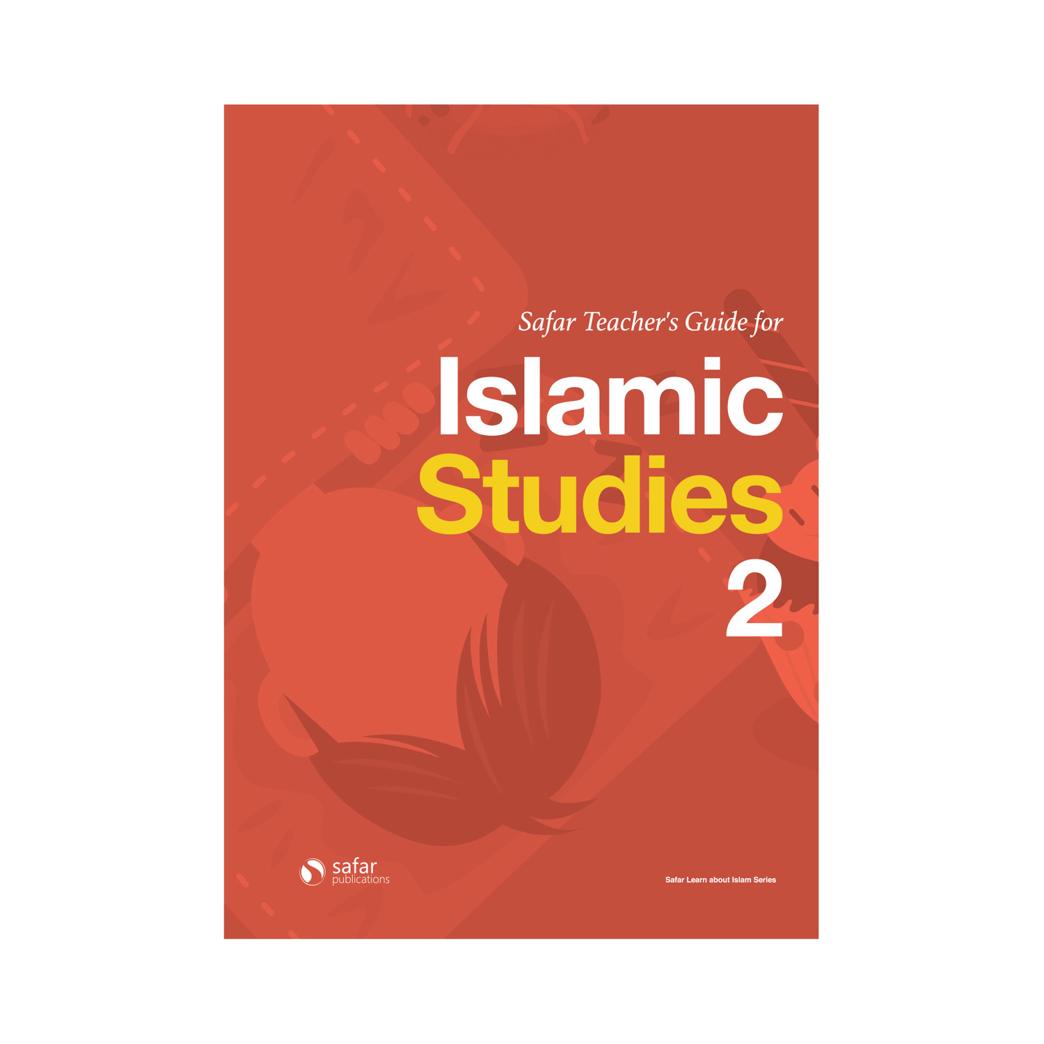 Islamic　Safar　Studies　Safar　Guide　Teacher's　Book　for　Publications